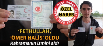 ‘FETHULLAH', ‘ÖMER HALİS' OLDU