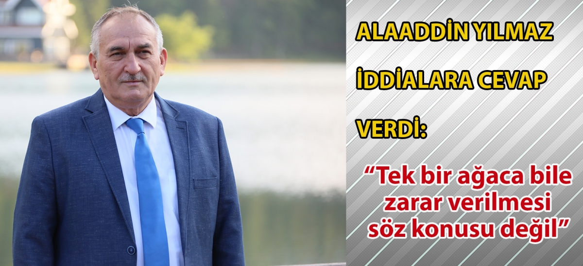 Alaaddin Yılmaz iddialara cevap verdi: 