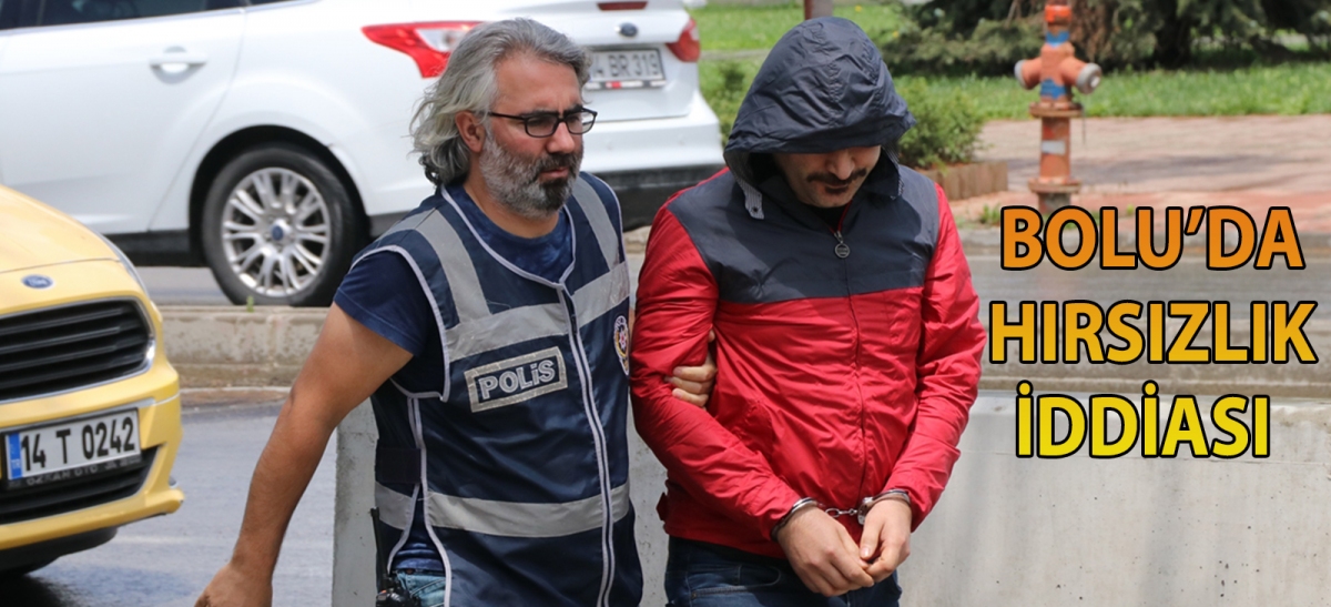 Bolu'da hırsızlık iddiası
