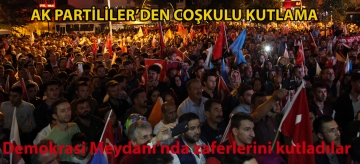 AK PARTİLİLER'DEN COŞKULU KUTLAMA