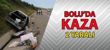 BOLU'DA TRAFİK KAZASI: 2 YARALI
