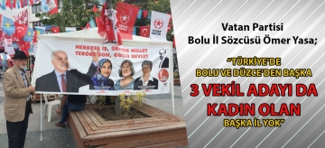 "Türkiye'de Bolu ve Düzce'den başka 3 vekil adayı da kadın olan başka il yok"