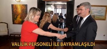 VALİLİK PERSONELİ İLE BAYRAMLAŞILDI