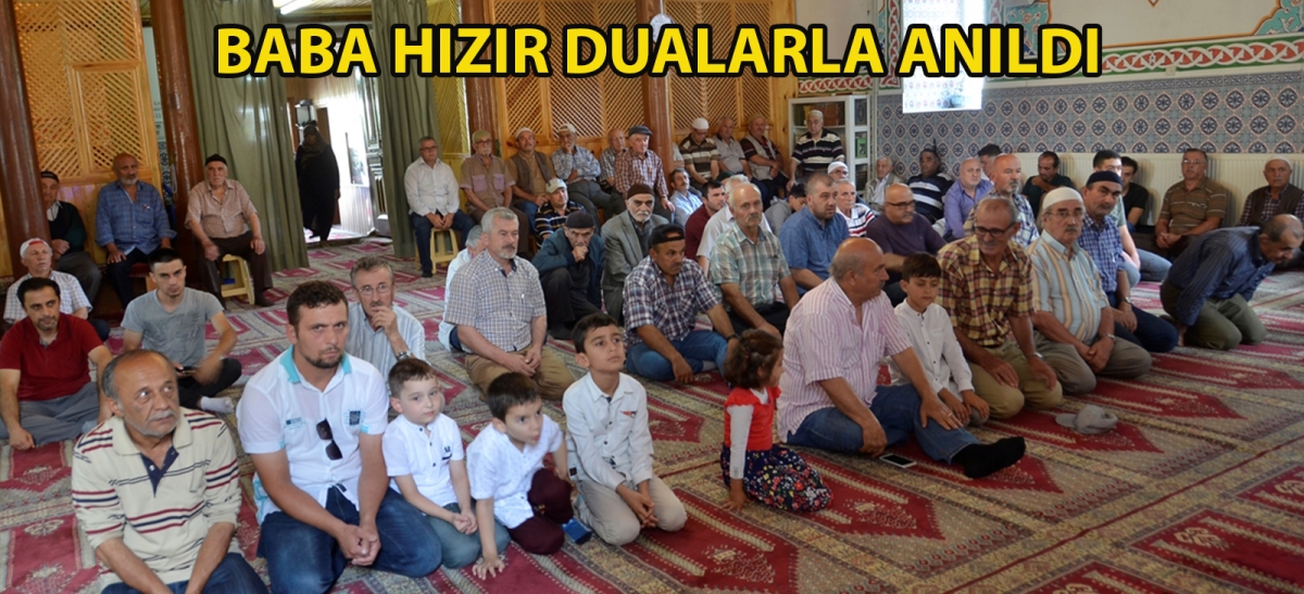 Baba Hızır dualarla anıldı