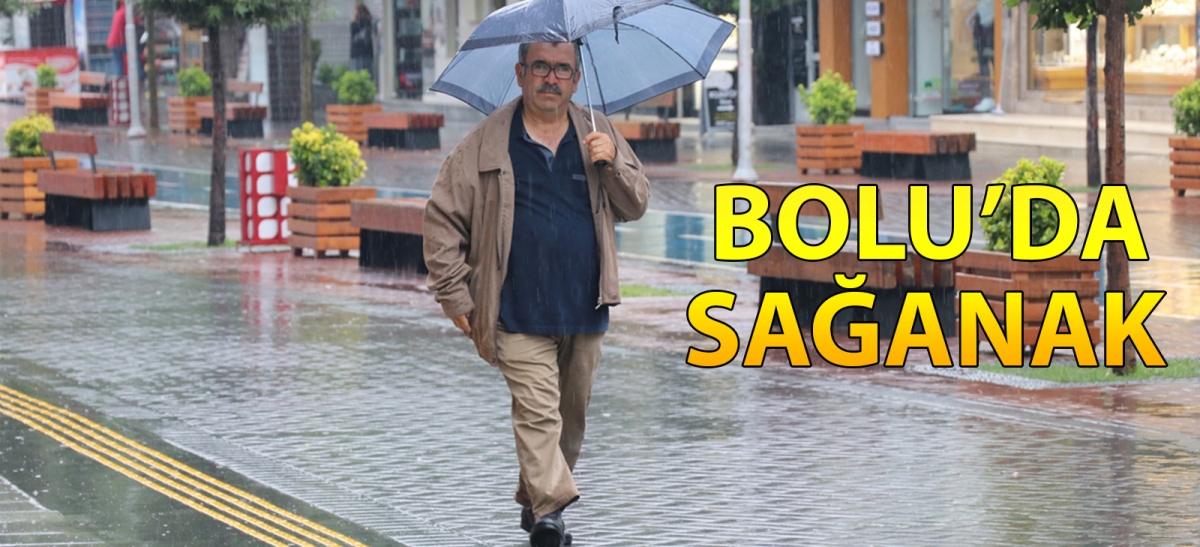 Bolu'da sağanak