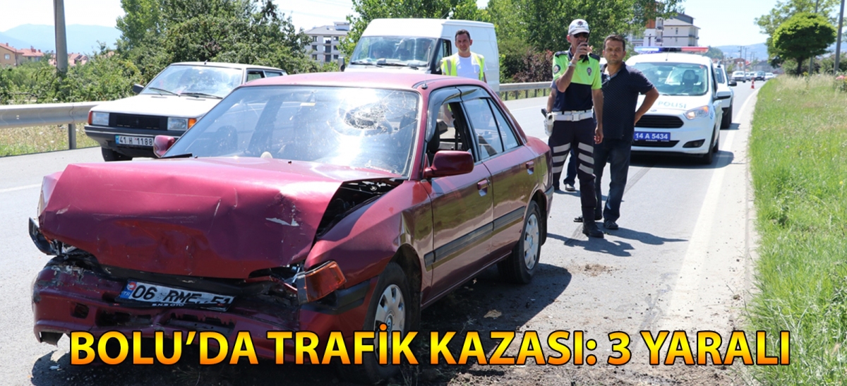Bolu'da trafik kazası: 3 yaralı