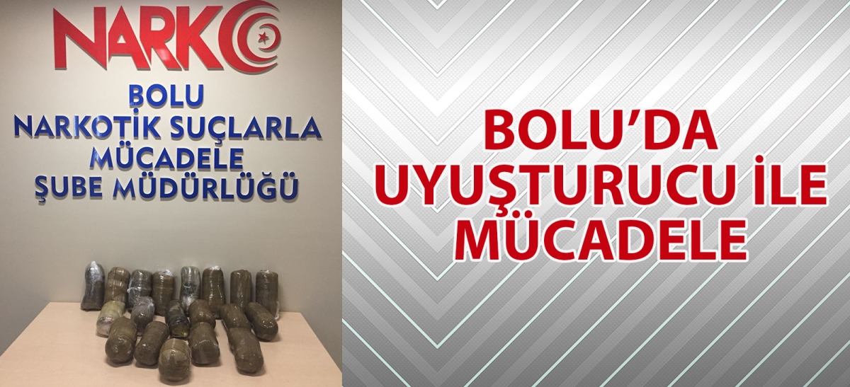 Bolu'da uyuşturucu ile mücadele