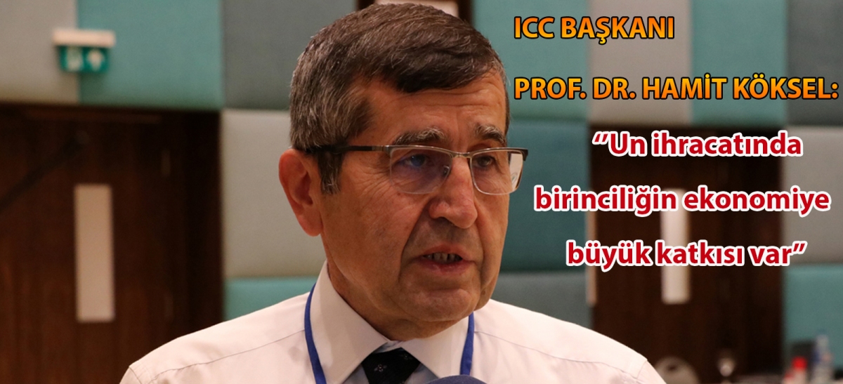 ICC Başkanı Prof. Dr. Hamit Köksel: 
