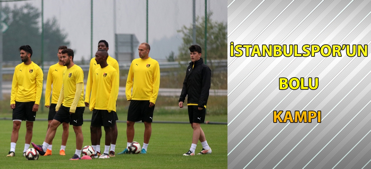 İstanbulspor'un Bolu kampı