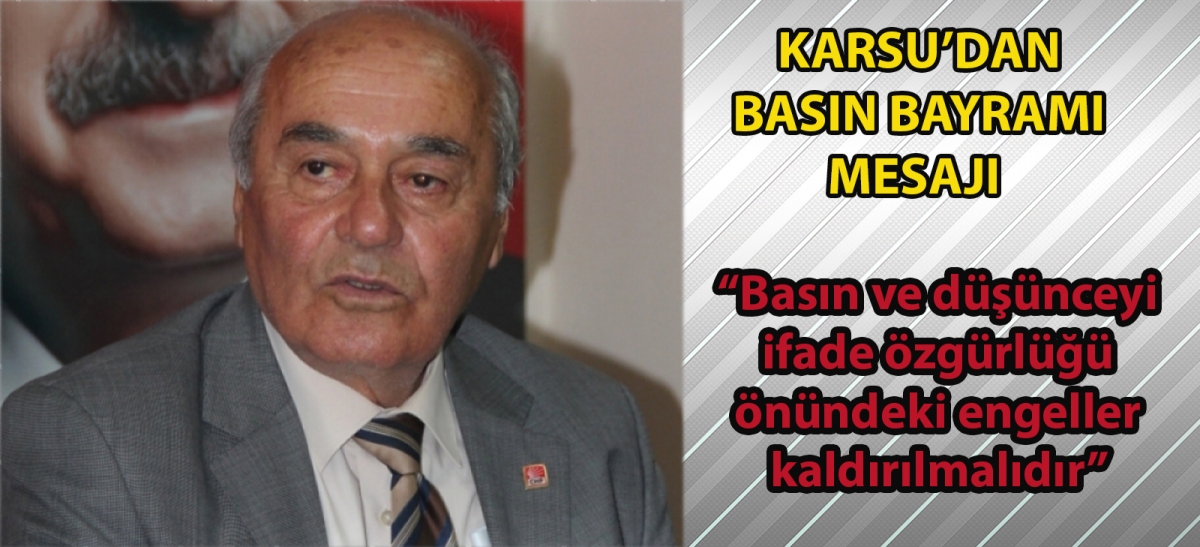 Karsu'dan  ‘Basın Bayramı' mesajı