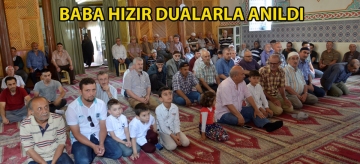 Baba Hızır dualarla anıldı