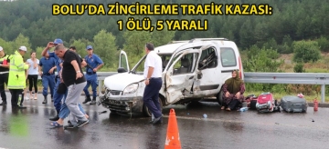Bolu'da zincirleme trafik kazası: 1 ölü, 5 yaralı