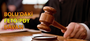 Bolu'daki FETÖ/PDY davası