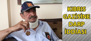 Kıbrıs gazisine darp iddiası