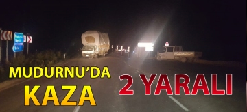 MUDURNU'DA TRAFİK KAZASI: 2 YARALI