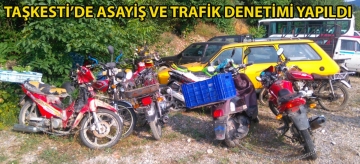 Taşkesti'de asayiş ve trafik denetimi yapıldı