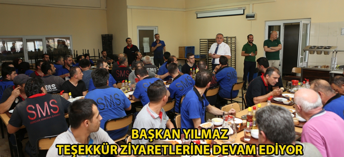 Başkan Yılmaz teşekkür ziyaretlerine devam ediyor