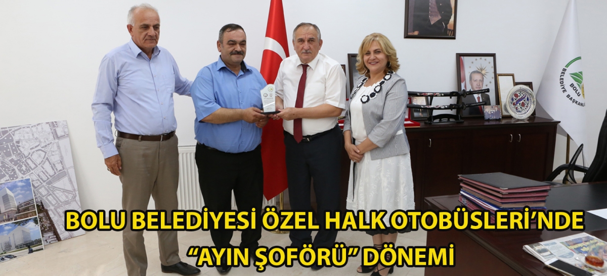Bolu Belediyesi Özel Halk Otobüsleri'nde ‘ayın şoförü' dönemi!
