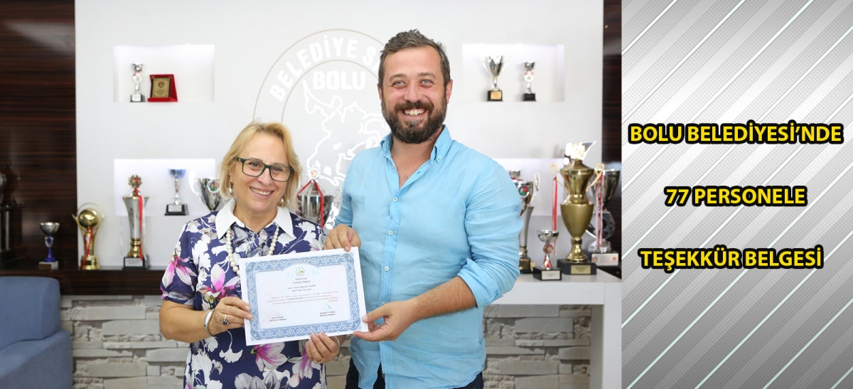 Bolu Belediyesi'nde 77 personele teşekkür belgesi