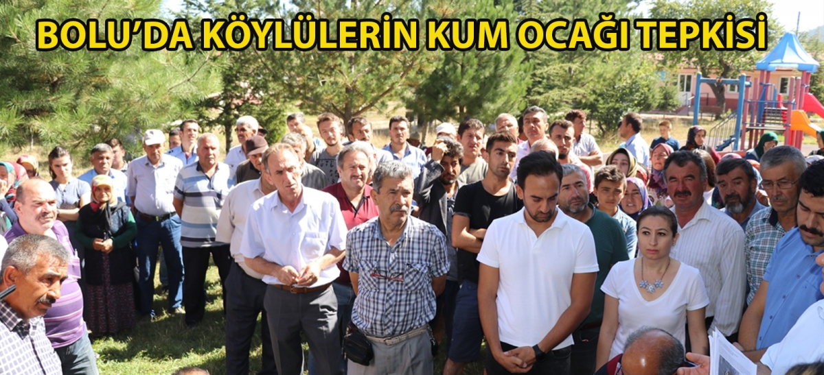 Bolu'da köylülerin kum ocağı tepkisi