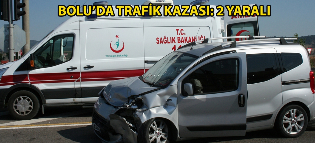 Bolu'da trafik kazası: 2 yaralı