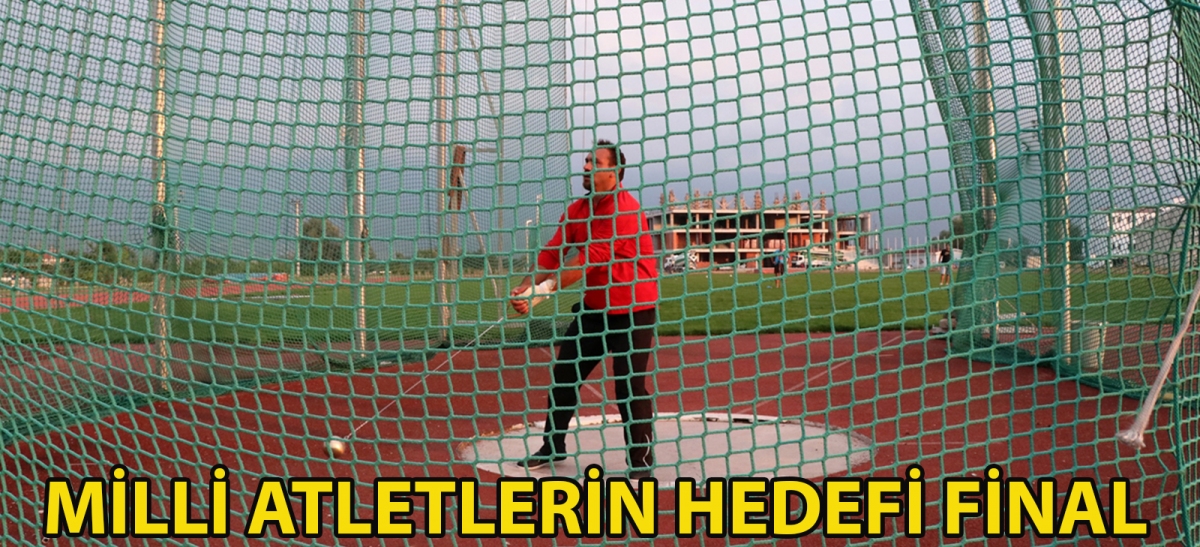Milli atletlerin hedefi final