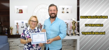 Bolu Belediyesi'nde 77 personele teşekkür belgesi