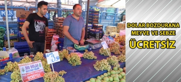 Döviz bozdurana meyve ve sebze ücretsiz