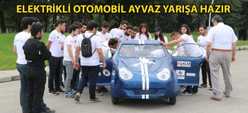Elektrikli otomobil "Ayvaz" yarışa hazır