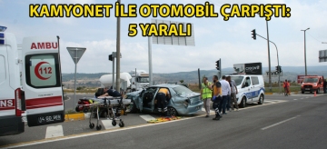 Kamyonet ile otomobil çarpıştı: 5 yaralı