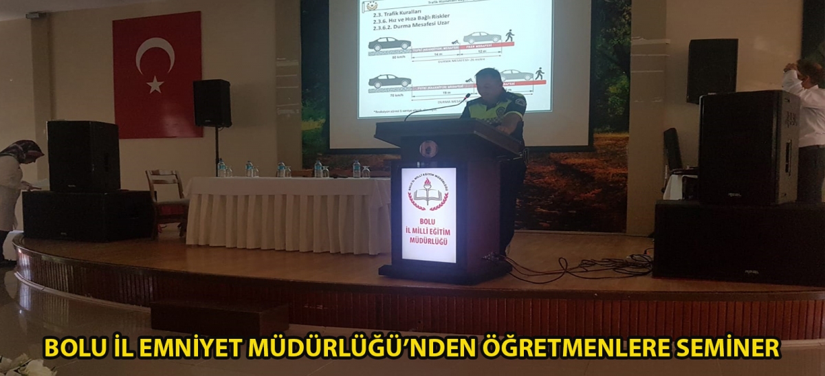 Bolu İl Emniyet Müdürlüğü'nden Öğretmenlere Seminer