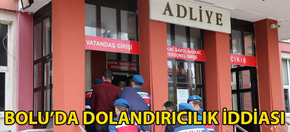 Bolu'da dolandırıcılık iddiası