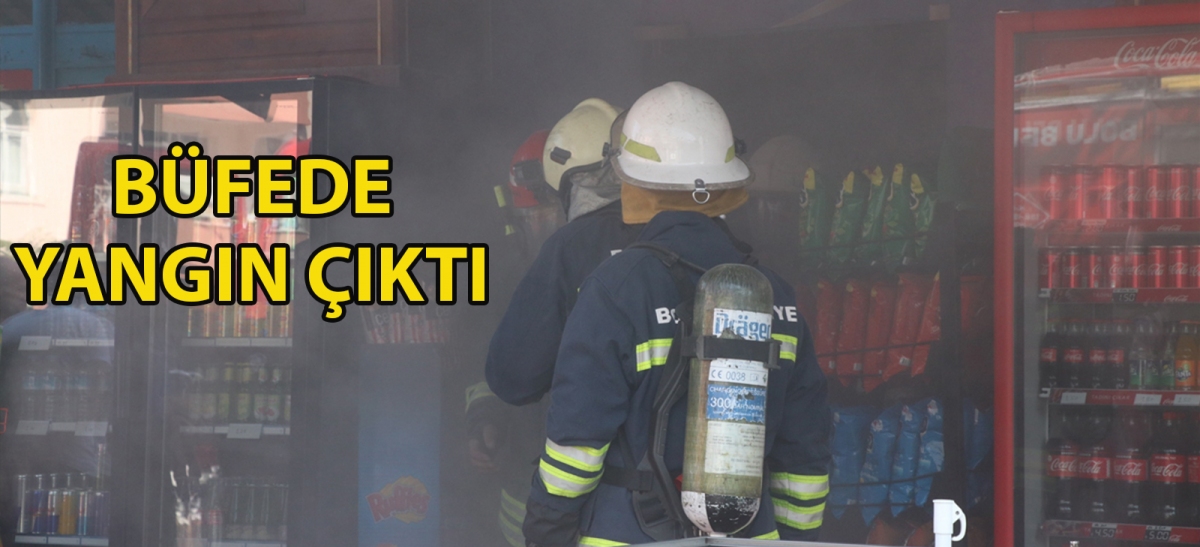 Büfede yangın çıktı