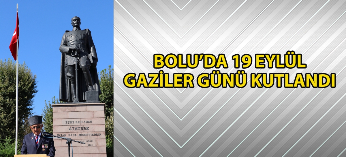 Bolu'da 19 Eylül Gaziler Günü kutlandı