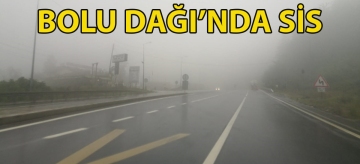 Bolu Dağı'nda sis