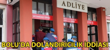 Bolu'da dolandırıcılık iddiası