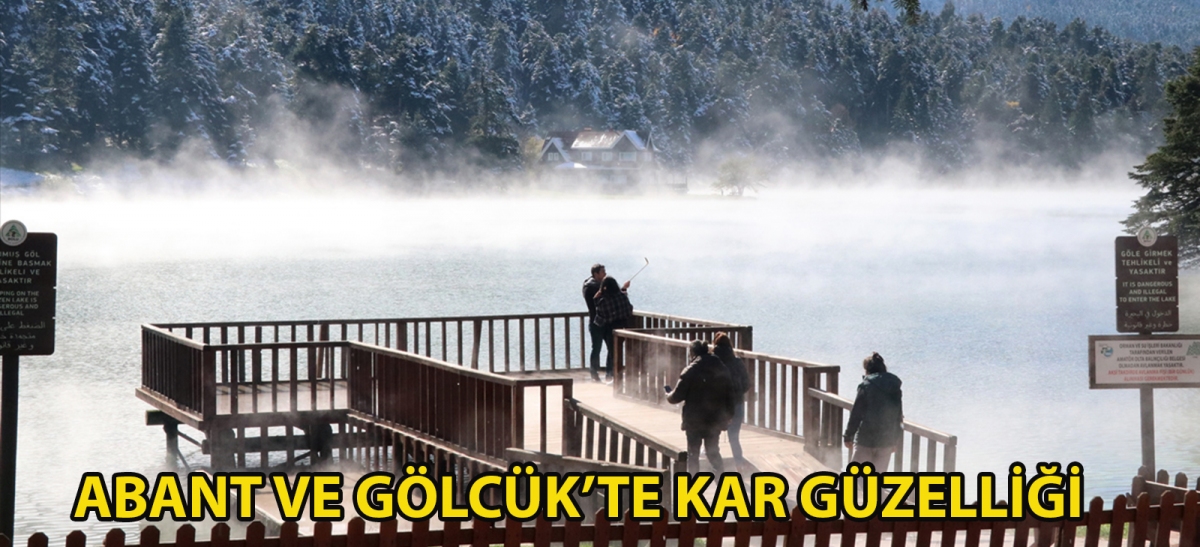 Abant ve Gölcük'te kar güzelliği