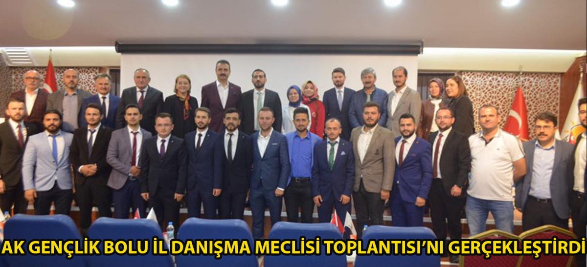 Ak Gençlik Bolu İl Danışma Meclisi Toplantısı'nı gerçekleştirdi