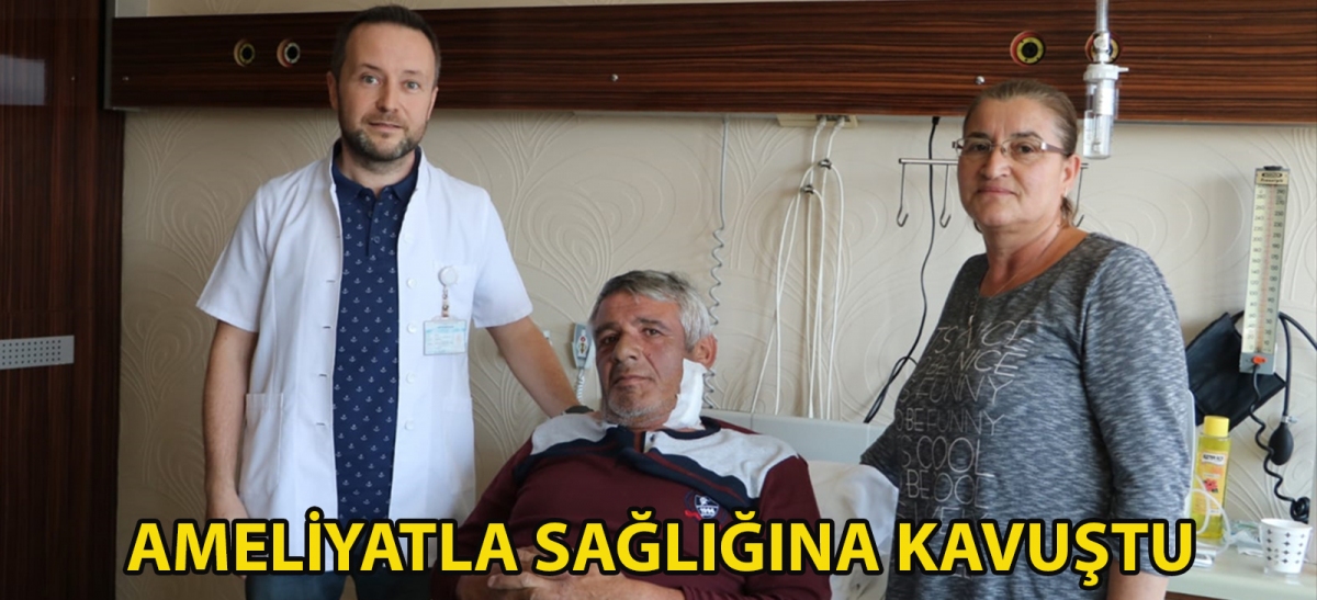 Ameliyatla sağlığına kavuştu