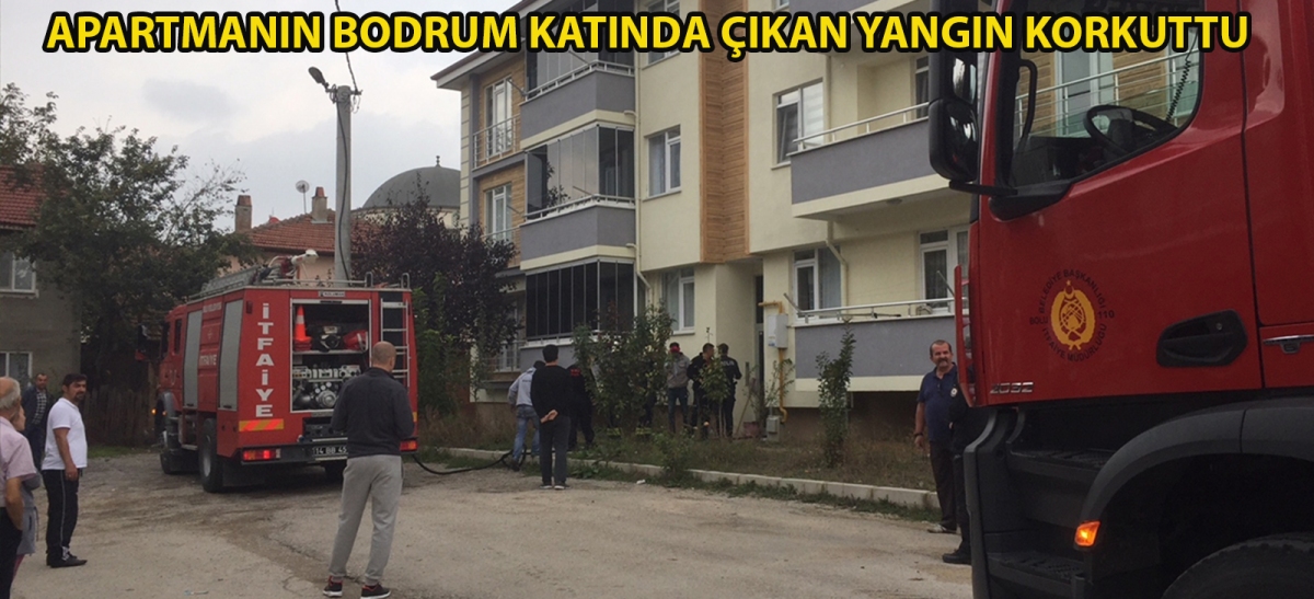 Apartmanın bodrum katında çıkan yangın korkuttu