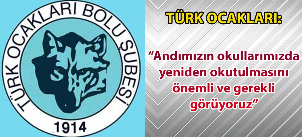Türk Ocakları: ‘Andımızın okullarımızda yeniden okutulmasını önemli ve gerekli görüyoruz'