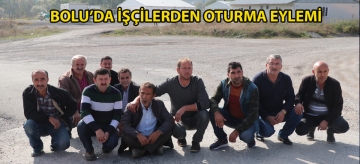 Bolu'da işçilerden oturma eylemi