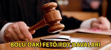 Bolu'daki FETÖ/PDY davaları