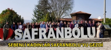 Sebenli kadınlar, Safranbolu'yu gezdi