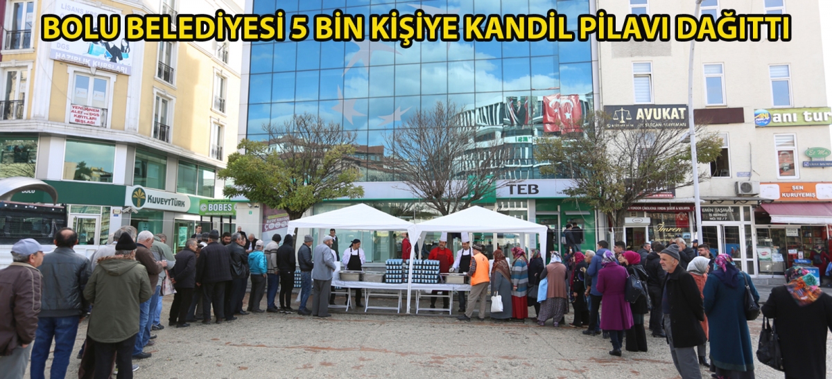 Bolu Belediyesi 5 bin kişiye kandil pilavı dağıttı