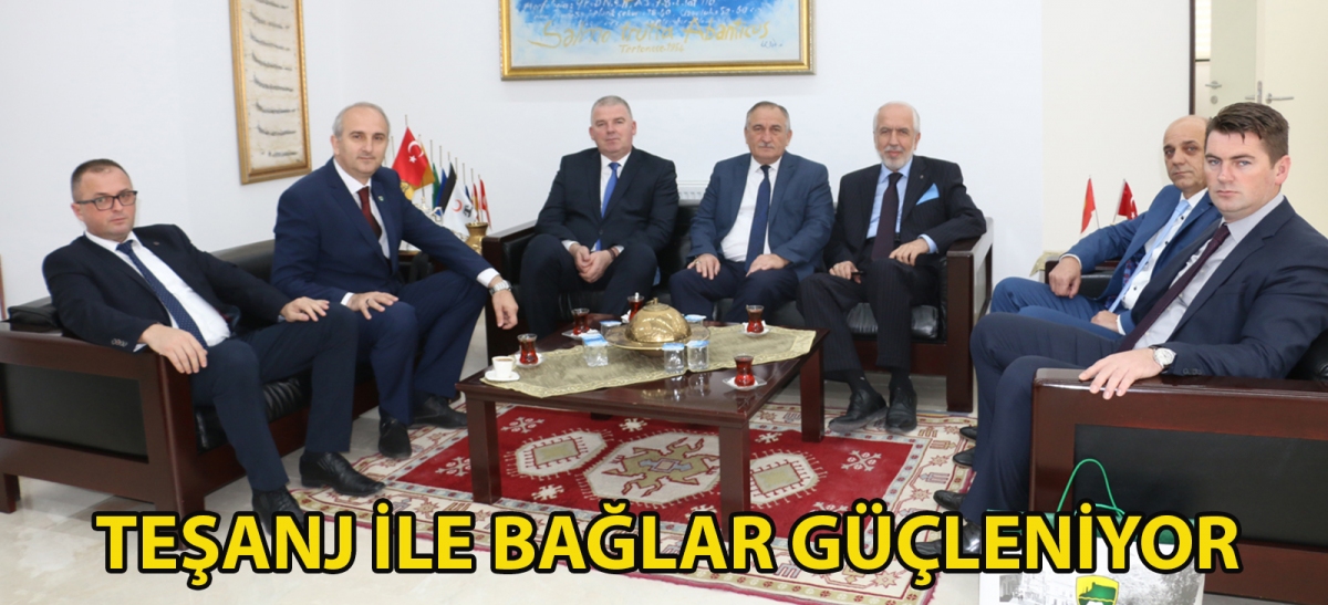 Teşanj ile bağlar güçleniyor