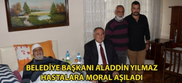 Belediye Başkanı Alaaddin Yılmaz hastalara moral aşıladı