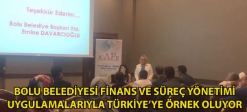Bolu Belediyesi finans ve süreç yönetimi uygulamalarıyla Türkiye'ye örnek oluyor