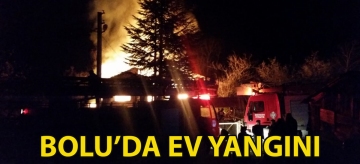Bolu'da ev yangını