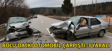 Bolu'da iki otomobil çarpıştı: 3 yaralı